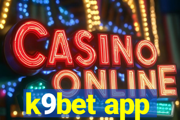 k9bet app